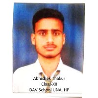 Abhishek Thankur XII Class DAV School UNA, HP